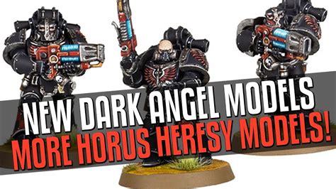 NEW Dark Angel Horus Heresy models