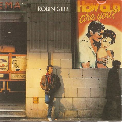 The First Pressing CD Collection: Robin Gibb - How Old Are You?