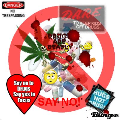 say NO to drugs!!!!!!!!! Picture #103513800 | Blingee.com