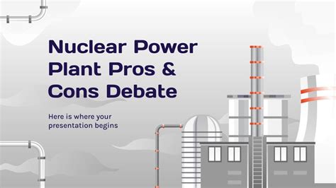 Nuclear Power Plant Pros & Cons | Google Slides & PPT