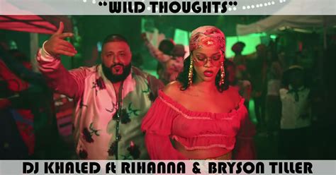 "Wild Thoughts" Song by DJ Khaled feat. Rihanna & Bryson Tiller | Music Charts Archive