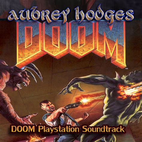 Doom Playstation: Official Soundtrack | Aubrey Hodges