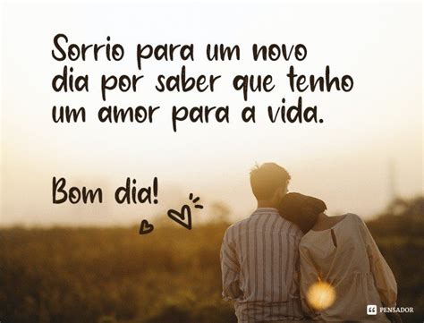 Bom dia, amor! 65 mensagens de bom dia apaixonadas e românticas - Pensador