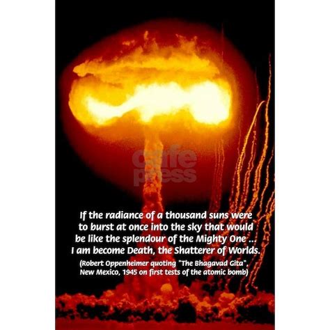 Nuclear Bomb: Oppenheimer Quote Bhagavad Gita by Famous Art Science Quotes Poster T-Shirt Gift ...