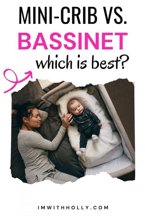 Mini Crib vs Bassinet: Which One is Right for Your Baby? - I'm With Holly