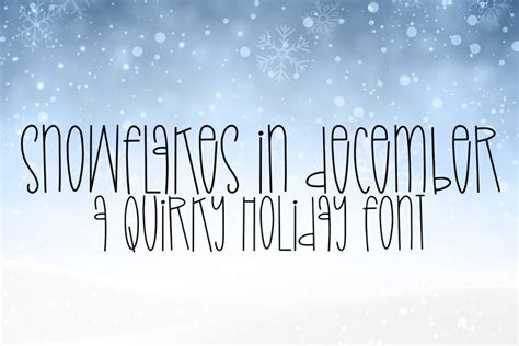 Snowflakes in December - A Quirky Holiday Font