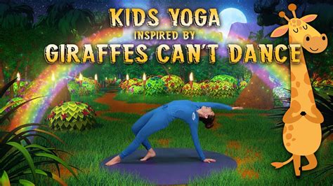 Giraffes Can't Dance | Yoga Adventure! - 15 MINUTES - Cosmic Kids App