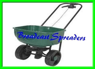 Best Broadcast Spreaders Review- FancyGardening