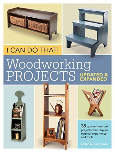 I Can Do That! Woodworking Projects - Updated and Expanded: Popular Woodworking Editors ...