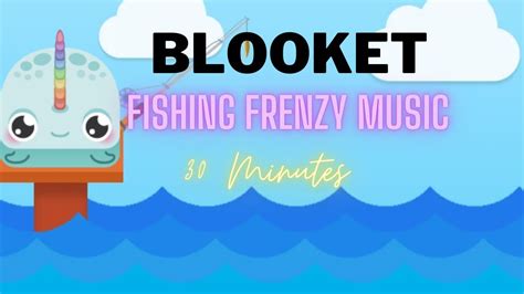 Blooket Fishing Frenzy Music 30 Minutes - YouTube