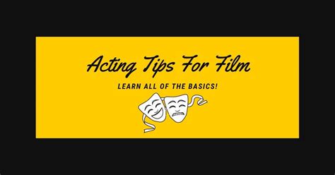 Acting Tips for film: Every Actor Needs to Know – Acting Excellent