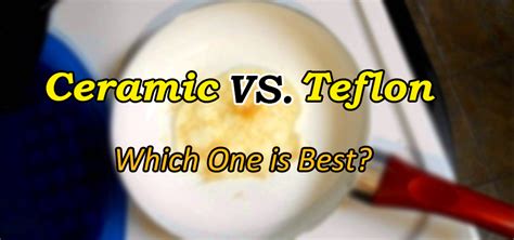 Ceramic vs. Teflon: Which One is Best? - The Cookware Geek | The Cookware Geek