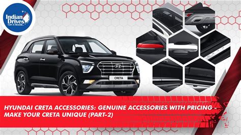 New Gen Hyundai Creta Accessories: Genuine Accessories With Pricing