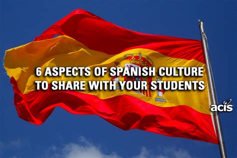 Spanish Culture (Traditions, Cuisine & More)