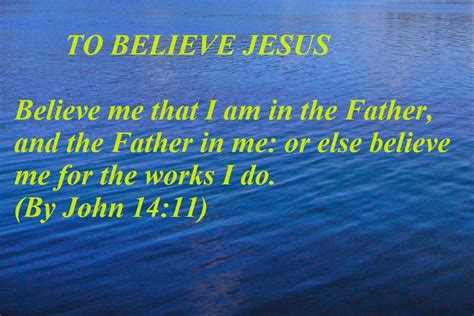 HOLY WORD: BELIEVE JESUS