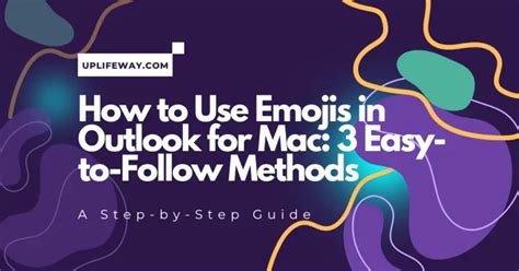 Outlook Emoji Shortcuts on Mac: 3 Easy-to-Follow Methods