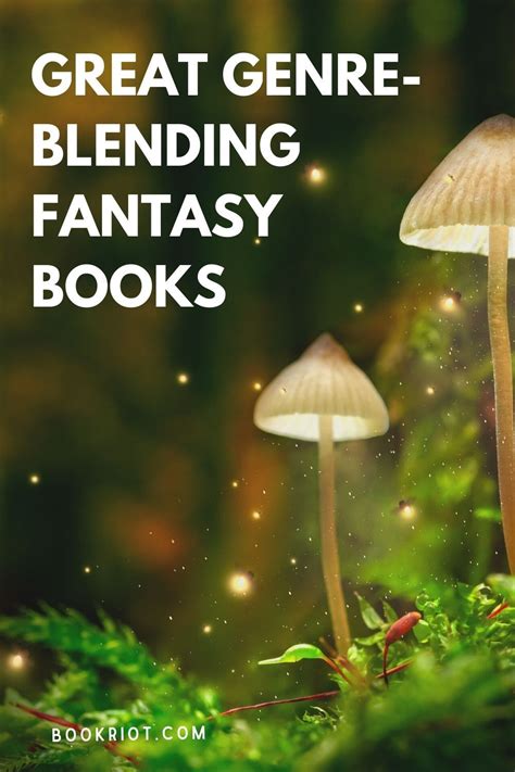 10 Genre-Blending Fantasy Books