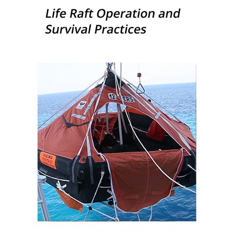 Life Raft Operation and Survival Practices - IADC