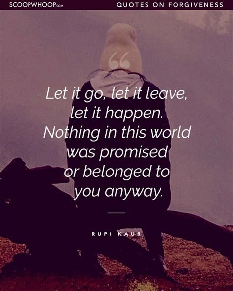 These Empowering Quotes On Forgiveness Explain Why Letting Go Is The Only Way To Move On In Life