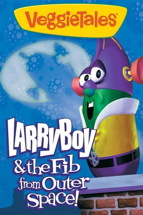 VeggieTales: LarryBoy & the Fib from Outer Space! (1997) - Posters — The Movie Database (TMDB)