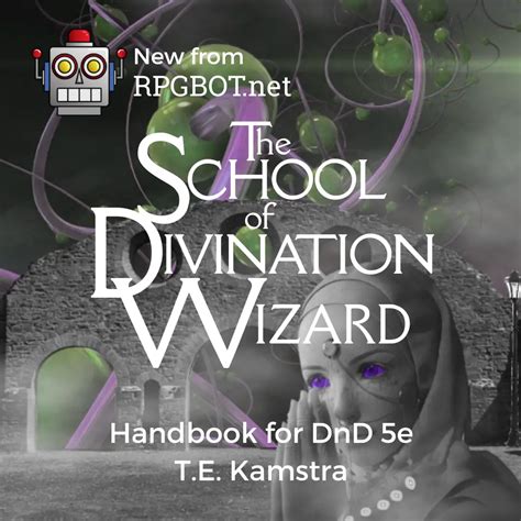 School of Divination Wizard: DnD 5e Subclass Guide - RPGBOT