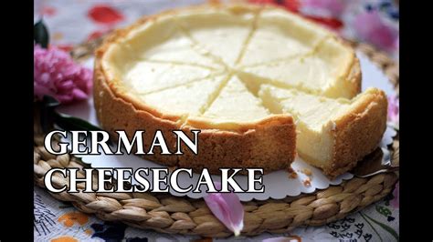 TRADITIONAL GERMAN CHEESECAKE RECIPE - YouTube