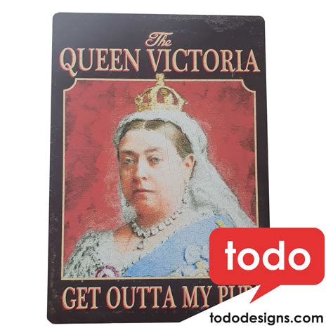 Pub sign - Queen Victoria - Get outta my pub! - A3 size