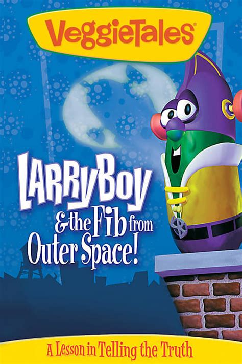 VeggieTales: LarryBoy & the Fib from Outer Space! (1997) - Posters — The Movie Database (TMDB)