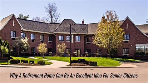 Why A Retirement Home Can Be An Excellent Idea For Senior Citizens – The Pinnacle List