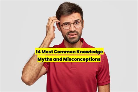 14 Common Myths and Misconceptions That Are Not True