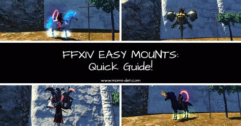 Easy to get mounts in FFXIV! – Mom's Den