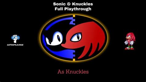 Sonic & Knuckles Full Playthrough (As Knuckles) | Sonic & knuckles, Sonic, Knuckle