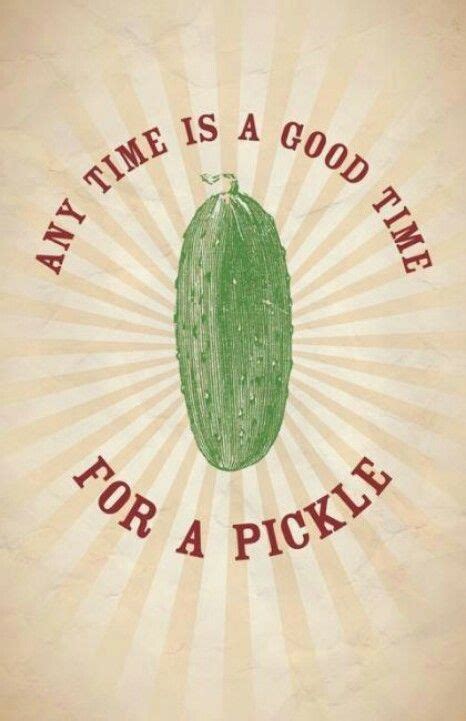 Funny Pickle Quotes - ShortQuotes.cc