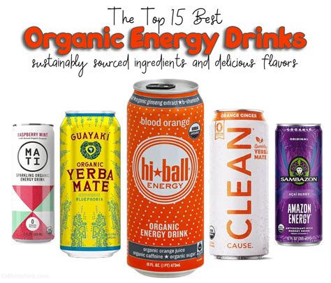 The Top 15 Best Organic Energy Drink Brands for a Healthy Boost