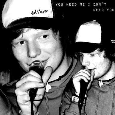 Learn Song Lyrics: Ed Sheeran - You Need Me I Dont Need You Lyrics