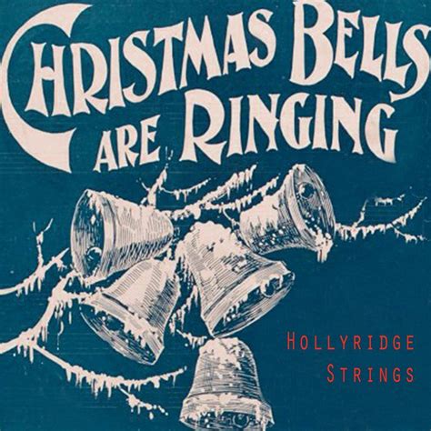 Christmas Bells Are Ringing - Hollyridge Strings mp3 buy, full tracklist