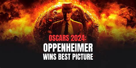 Oppenheimer Wins Best Picture at the 96th Academy Awards