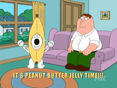 It’s Peanut Butter Jelly Time (Family Guy) | Gifrific