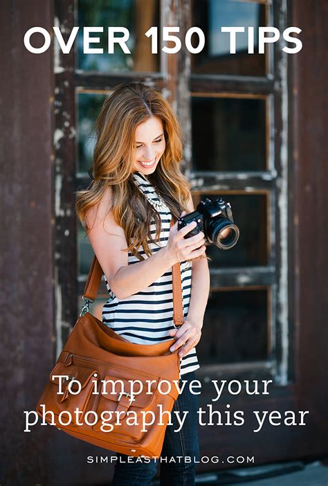 Over 150 Tips to Improve Your Photography this Year!