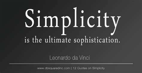 Less is More - 12 Quotes About Simplicity in Business