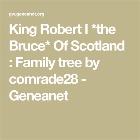 King Robert I *the Bruce* Of Scotland : Family tree by comrade28 ...