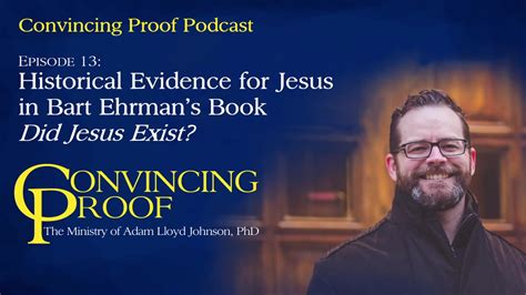 Historical Evidence for Jesus in Bart Ehrman's Book Did Jesus Exist ...