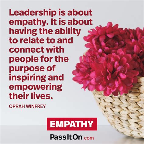 “Leadership is about empathy. It is about | The Foundation for a Better ...