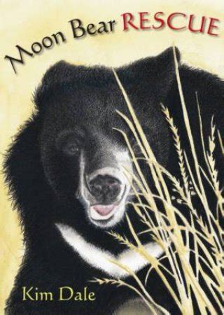 Moon Bear Rescue by Kim Dale - 9780734409386