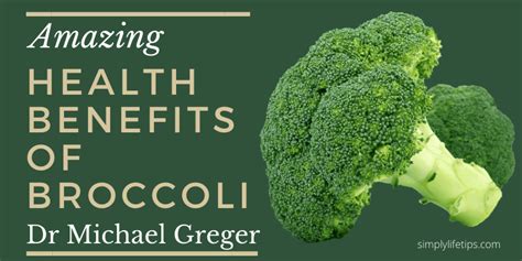 Amazing Health Benefits Of Broccoli | Dr Michael Greger - Simply Life Tips