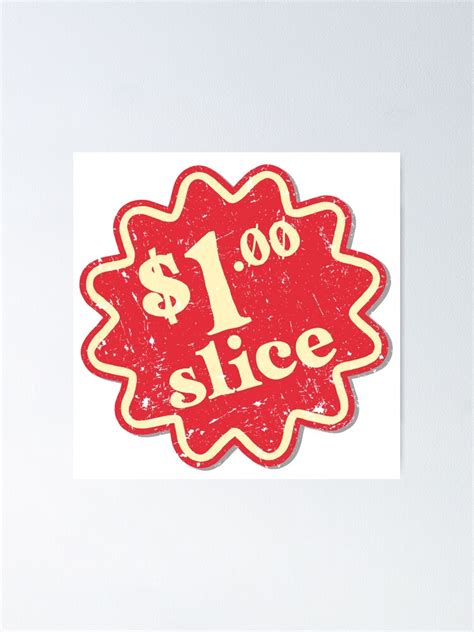 "One Dollar Pizza Slice" Poster for Sale by BottleBomb | Redbubble