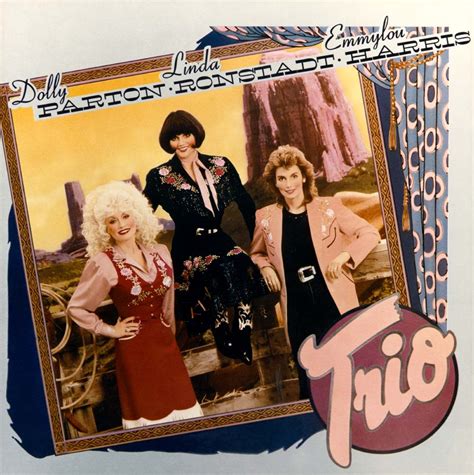 Trio - (Collaboration) Album - Linda Ronstadt, Emmylou Harris, Dolly Parton