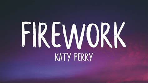 Katy Perry Firework - Katy Perry Firework Lyrics Youtube : Do you ever ...