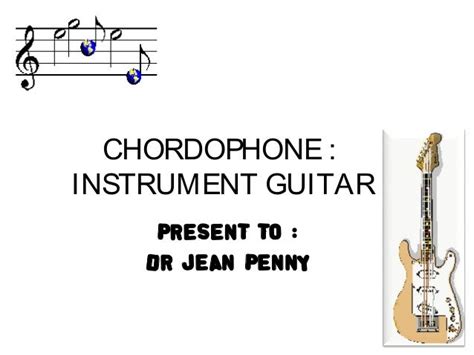 Chordophone presentation