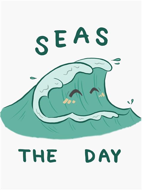 "Motivational Puns: Seas the Day" Sticker for Sale by mkim203 | Redbubble